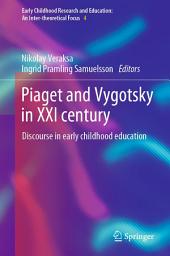 Icon image Piaget and Vygotsky in XXI century: Discourse in early childhood education