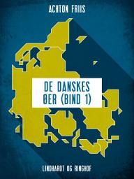 Icon image De danskes øer (bind 1): Bind 1