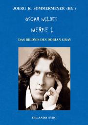 Icon image Oscar Wildes Werke I: Das Bildnis des Dorian Gray