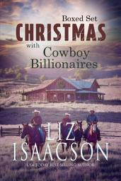 Icon image Christmas with Cowboy Billionaires: Whiskey Mountain Lodge