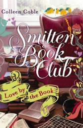 Icon image Love by the Book: A Smitten Novella