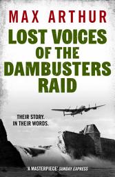 Icon image Lost Voices of the Dambusters Raid