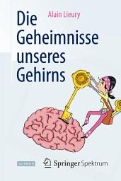 Icon image Die Geheimnisse unseres Gehirns