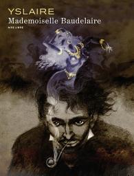 Icon image Mademoiselle Baudelaire: Volume 0