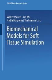 Icon image Biomechanical Models for Soft Tissue Simulation