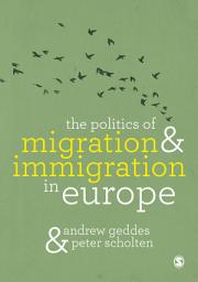 Icon image The Politics of Migration and Immigration in Europe: Edition 2