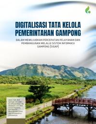 Icon image DIGITALISASI TATA KELOLA PEMERINTAHAN GAMPONG DALAM MEWUJUDKAN PERCEPATAN PELAYANAN DAN PEMBANGUNAN MELALUI SISTEM INFORMASI GAMPONG (SIGAP)