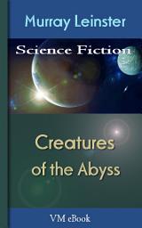 Icon image Creatures of the Abyss: Leinster'S Science Fiction