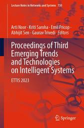 Icon image Proceedings of Third Emerging Trends and Technologies on Intelligent Systems: ETTIS 2023