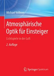 Icon image Atmosphärische Optik für Einsteiger: Lichtspiele in der Luft, Ausgabe 2