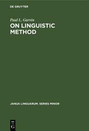 Icon image On Linguistic Method: Selected Papers