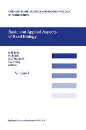 Icon image Basic and Applied Aspects of Seed Biology: Proceedings of the Fifth International Workshop on Seeds, Reading, 1995