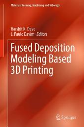 Icon image Fused Deposition Modeling Based 3D Printing