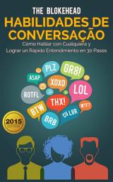 Icon image Habilidades de Conversação: Como Falar com Qualquer Um & Formar Rapport Rápido em 30 Passos