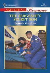 Icon image The Sergeant's Secret Son (Mills & Boon American Romance)