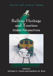 Icon image Railway Heritage and Tourism: Global Perspectives