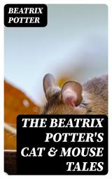 Icon image The Beatrix Potter's Cat & Mouse Tales