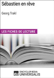 Icon image Sébastien en rêve de Georg Trakl: Les Fiches de lecture d'Universalis