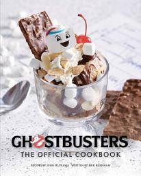 Icon image Ghostbusters: The Official Cookbook