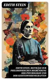 Icon image Edith Stein: Beiträge zur philosophischen Begründung der Psychologie und der Geisteswissenschaften