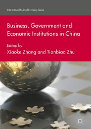 Icon image Business, Government and Economic Institutions in China