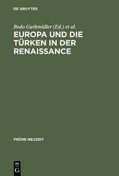 Icon image Europa und die Türken in der Renaissance