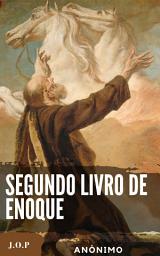 Icon image Segundo livro de Enoque: O Livro dos Segredos de Enoque