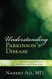 Icon image Understanding Parkinson's Disease: An Introduction for Patients and Caregivers