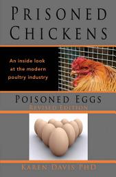 Icon image Prisoned Chickens, Poisoned Eggs: Prisoned Chickens, Poisoned Eggs