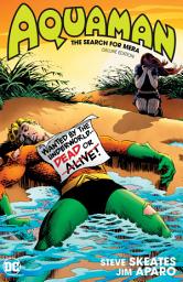 Icon image Aquaman: The Search for Mera Deluxe Edition: Volume 1