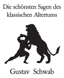 Icon image Die schönsten Sagen des klassischen Altertums