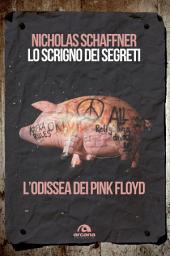 Icon image Lo scrigno dei segreti: L'odissea dei Pink Floyd