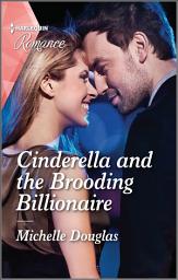 Icon image Cinderella and the Brooding Billionaire