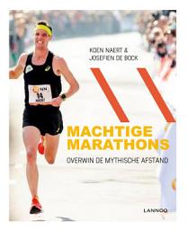 Icon image Machtige marathons: Overwin de mythische afstand