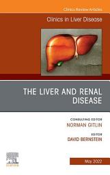 Icon image The Liver and Renal Disease, An Issue of Clinics in Liver Disease