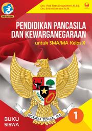 Icon image Buku Siswa Pendidikan Pancasila dan Kewarganegaraan (PPKn) SMA/MA Kelas 10