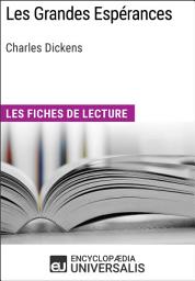 Icon image Les Grandes Espérances de Charles Dickens: Les Fiches de lecture d'Universalis