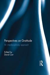 Icon image Perspectives on Gratitude: An interdisciplinary approach