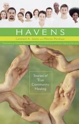 Icon image Havens: Stories of True Community Healing