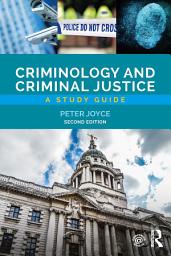 Icon image Criminology and Criminal Justice: A Study Guide, Edition 2