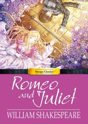 Icon image Manga Classics: Romeo and Juliet: Full Original Text Edition: (one-shot)