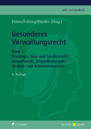 Icon image Besonderes Verwaltungsrecht: Band 2: Planungs-, Bau- und Straßenrecht, Umweltrecht, Gesundheitsrecht, Medien- und Informationsrecht, Ausgabe 4