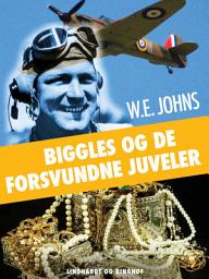 Icon image Biggles og de forsvundne juveler