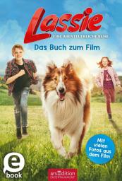 Icon image Lassie - Eine abenteuerliche Reise. Das Buch zum Film