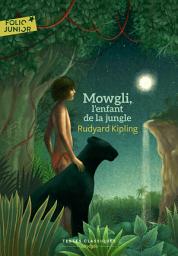 Icon image Mowgli, l’enfant de la jungle