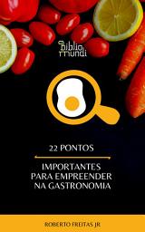 Icon image 22 Pontos Importantes Para Empreender na Gastronomia