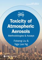 Icon image Toxicity of Atmospheric Aerosols: Methodologies & Assays