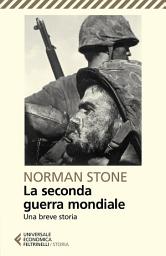 Icon image La seconda guerra mondiale