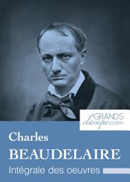 Icon image Charles Baudelaire: Intégrale des œuvres