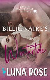 Icon image Billionaire's Wintertide: A Later in Life, Small Town Romance